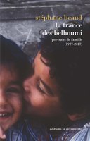 La France des Belhoumi : portait de famille (1977-2017)